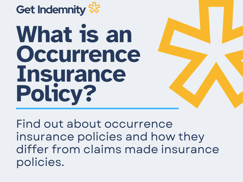 What is an occurrence insurance policy?