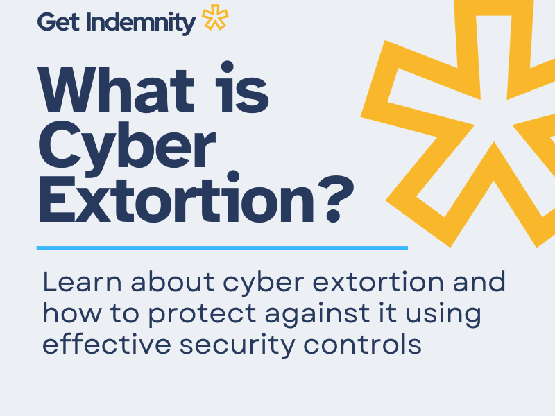 What is Cyber Extortion? Lear about cyber extortion and how to prevent against it